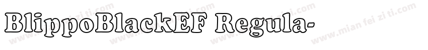 BlippoBlackEF Regula字体转换